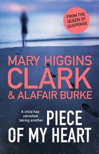 Piece of My Heart : The thrilling new novel from the Queens of Suspense