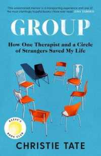 Group : How One Therapist and a Circle of Strangers Saved My Life