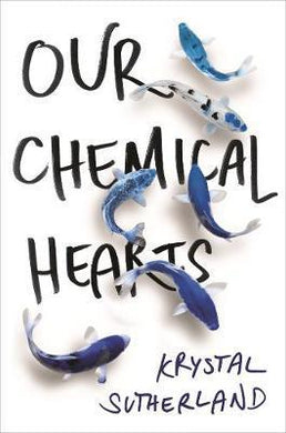 Our Chemical Hearts : as seen on Amazon Prime - BookMarket