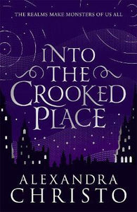 Into Crooked Place