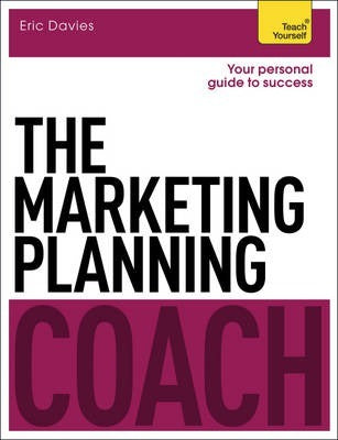 The Marketing Planning Coach: Teach Yourself - BookMarket