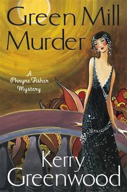 The Green Mill Murder : Miss Phryne Fisher Investigates - BookMarket