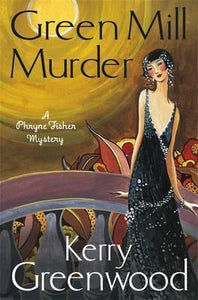 The Green Mill Murder : Miss Phryne Fisher Investigates - BookMarket