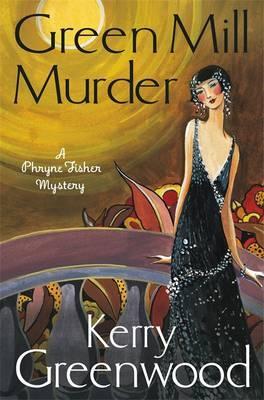 The Green Mill Murder : Miss Phryne Fisher Investigates - BookMarket
