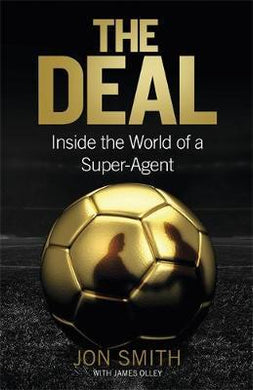 The Deal : Inside the World of a Super-Agent - BookMarket