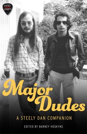 Major Dudes : A Steely Dan Companion - BookMarket