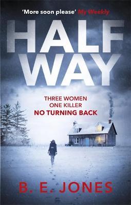 Halfway : A chilling and twisted thriller for a dark winter night