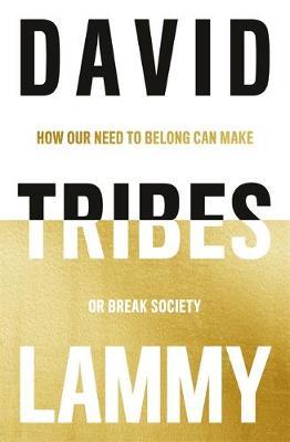 Tribes : A Search for Belonging in a Divided Society