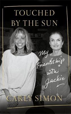 Touched by the Sun : My Friendship with Jackie