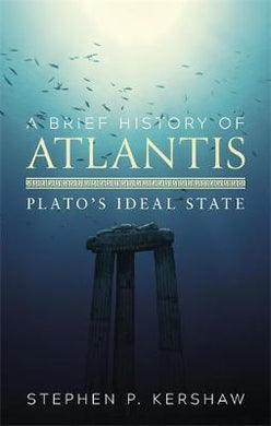 A Brief History of Atlantis : Plato's Ideal State - BookMarket