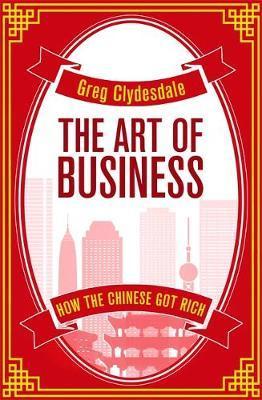 Art Of Business: How Chinese Got Rich - BookMarket