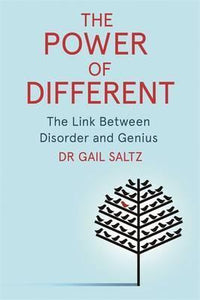 The Power of Different : The Link Between Disorder and Genius - BookMarket