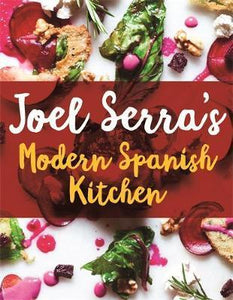 Joel Serra'S Modern Spanish Kitchen - BookMarket