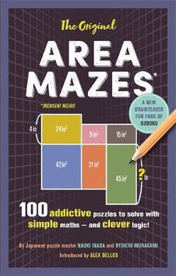 The Original Area Mazes : 100 addictive puzzles to solve with simple maths - and clever logic! - BookMarket