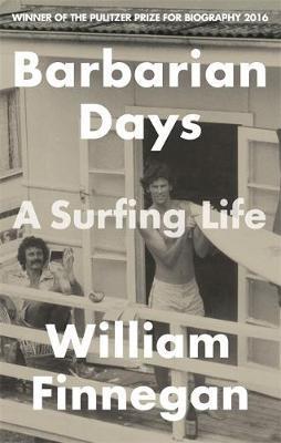 Barbarian Days : A Surfing Life - BookMarket