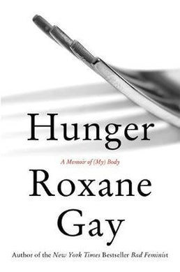 Hunger : A Memoir of (My) Body - BookMarket