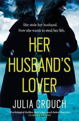 Her Husband's Lover : A gripping psychological thriller with the most unforgettable twist yet - BookMarket