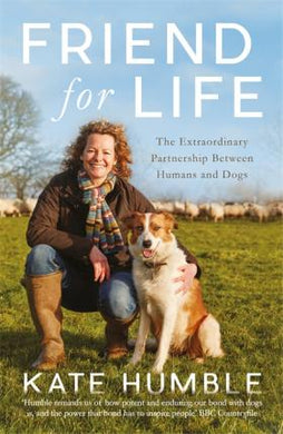 Friend For Life : The Extraordinary Partnership Between Humans and Dogs - BookMarket