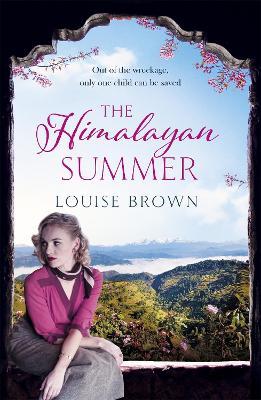 The Himalayan Summer : The heartbreaking story of a missing child and a true love