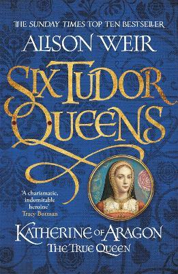 Six Tudor Queens: Katherine Of Aragon
