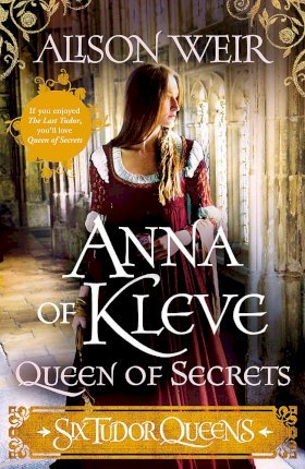 Six Tudor Queens: Anna of Kleve, Queen of Secrets : Six Tudor Queens 4