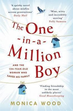 The One-in-a-Million Boy : The touching novel of a 104-year-old woman's friendship with a boy you'll never forget... - BookMarket