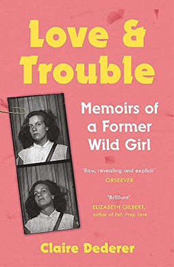 Love & Trouble: Memoirs /P - BookMarket