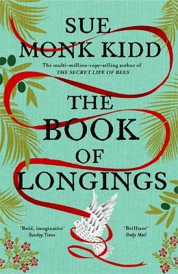 The Book of Longings : From the author of the international bestseller THE SECRET LIFE OF BEES