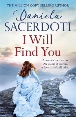 I Will Find You (A Seal Island novel) : A captivating love story from the author of THE ITALIAN VILLA
