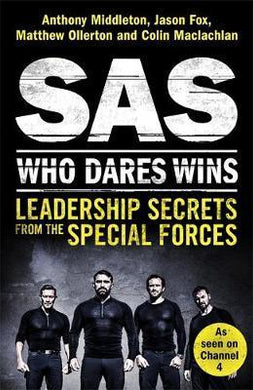 SAS: Who Dares Wins : Leadership Secrets from the Special Forces - BookMarket