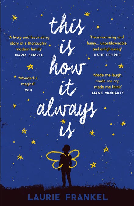 This Is How It Always Is : The Reese Witherspoon Hello Sunshine Book Club Pick - BookMarket