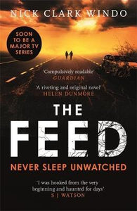 The Feed : A chilling, dystopian page-turner with a twist that will make your head explode - BookMarket