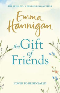 The Gift of Friends : The perfect feel-good and heartwarming story to curl up with this winter