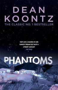 Phantoms : A chilling tale of breath-taking suspense