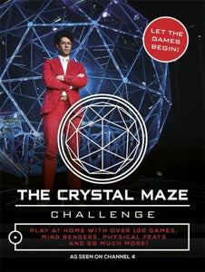 The Crystal Maze Challenge : Let The Games Begin! - BookMarket