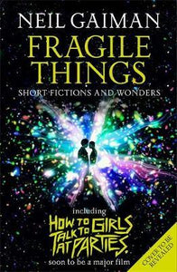 Fragile Things : includes How to Talk to Girls at Parties - BookMarket