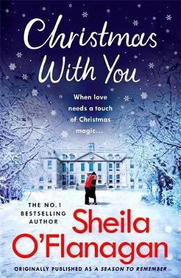 Christmas With You : Curl up for a feel-good Christmas treat with No. 1 bestseller Sheila O'Flanagan - BookMarket