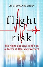 Load image into Gallery viewer, The Heathrow Doctor : The Highs and Lows of Life as a Doctor at Heathrow Airport
