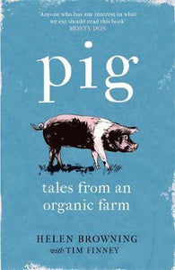 PIG : Tales from an Organic Farm - BookMarket