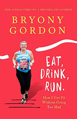 Eat. Drink. Run. /T - BookMarket