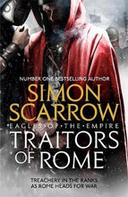 Load image into Gallery viewer, Traitors of Rome (Eagles of the Empire 18) : Roman army heroes Cato and Macro face treachery in the ranks
