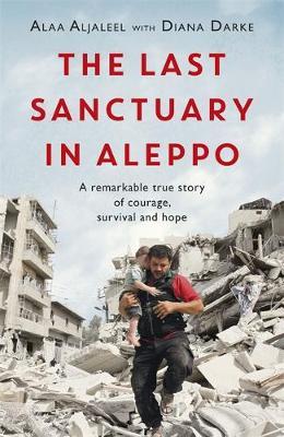 Last Sanctuary In Aleppo
