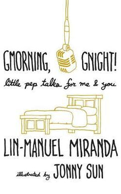 Gmorning, Gnight! : Daily mindfulness from the creator of Hamilton the Musical - BookMarket