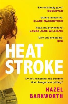 Heatstroke : a dark, compulsive story of love and obsession