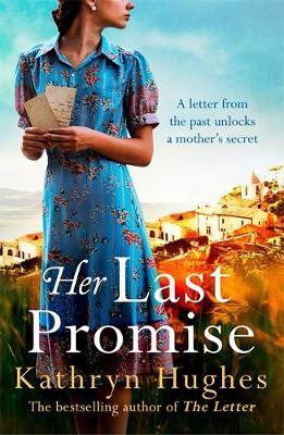 Her Last Promise : An absolutely gripping novel of the power of hope from the bestselling author of The Letter