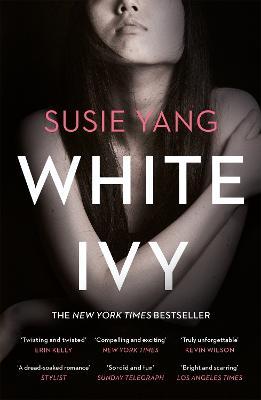 White Ivy : Ivy Lin was a thief. But you'd never know it to look at her...