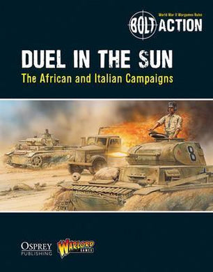 Bolt Action: Duel in the Sun : The African and Italian Campaigns - BookMarket