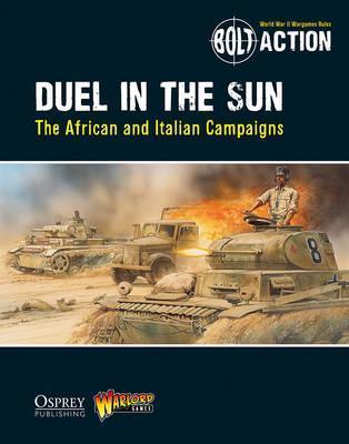 Bolt Action: Duel in the Sun : The African and Italian Campaigns - BookMarket