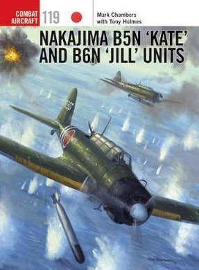 Nakajima B5N 'Kate' and B6N 'Jill' Units - BookMarket