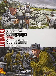 Gebirgsjager vs Soviet Sailor : Arctic Circle 1942-44 - BookMarket